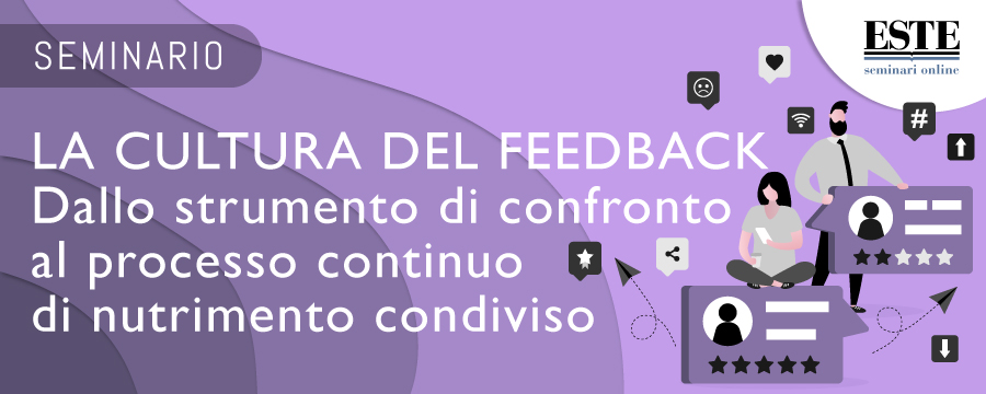 LA CULTURA DEL FEEDBACK: dallo strumento di confronto al processo continuo di nutrimento condiviso